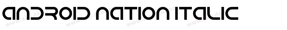 Android Nation Italic字体转换